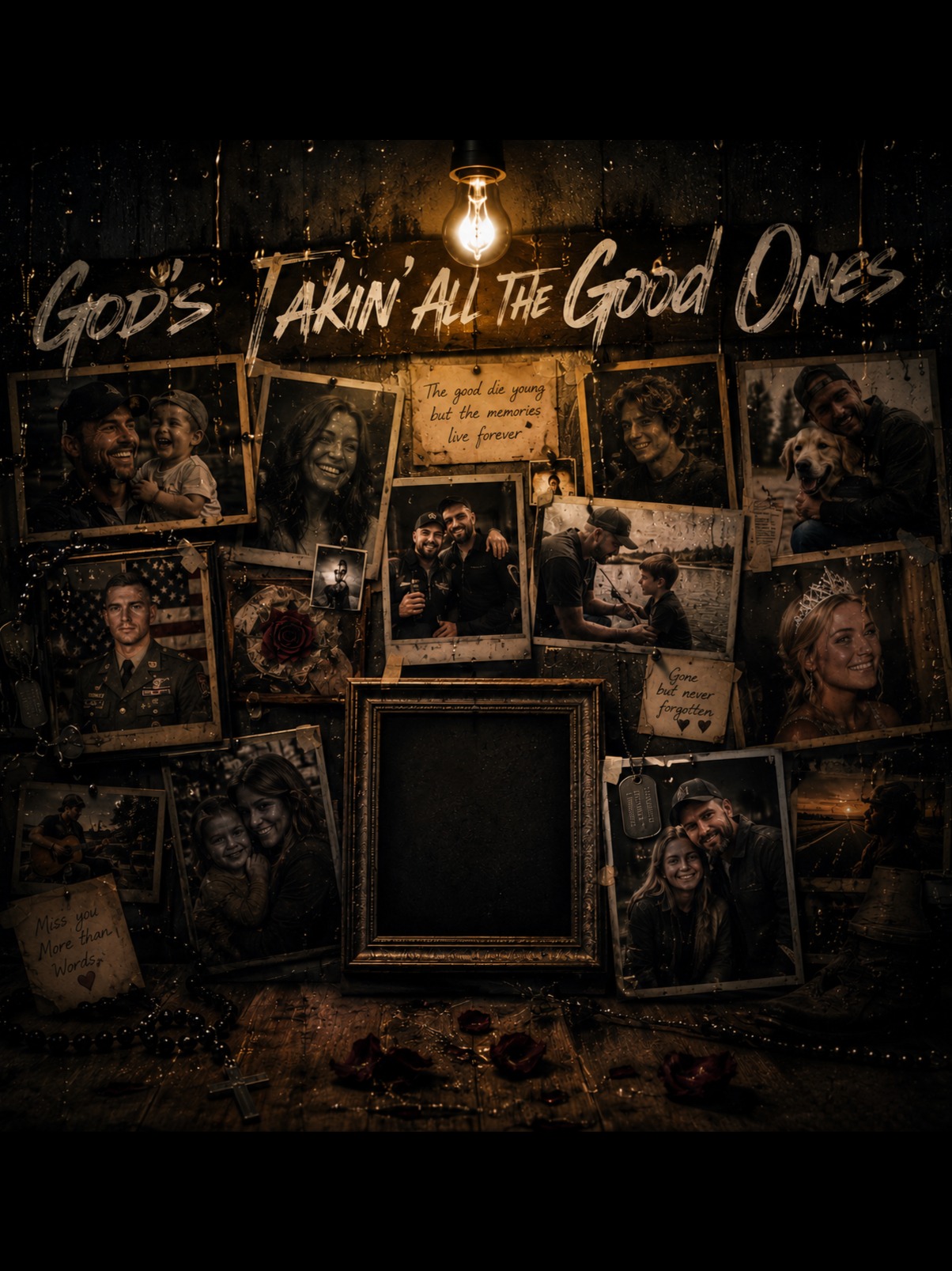 God's Takin All The Good Ones cover